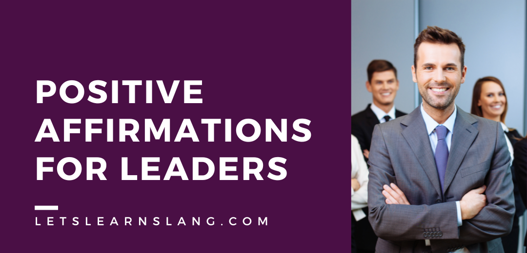 Positive Affirmations for Leaders