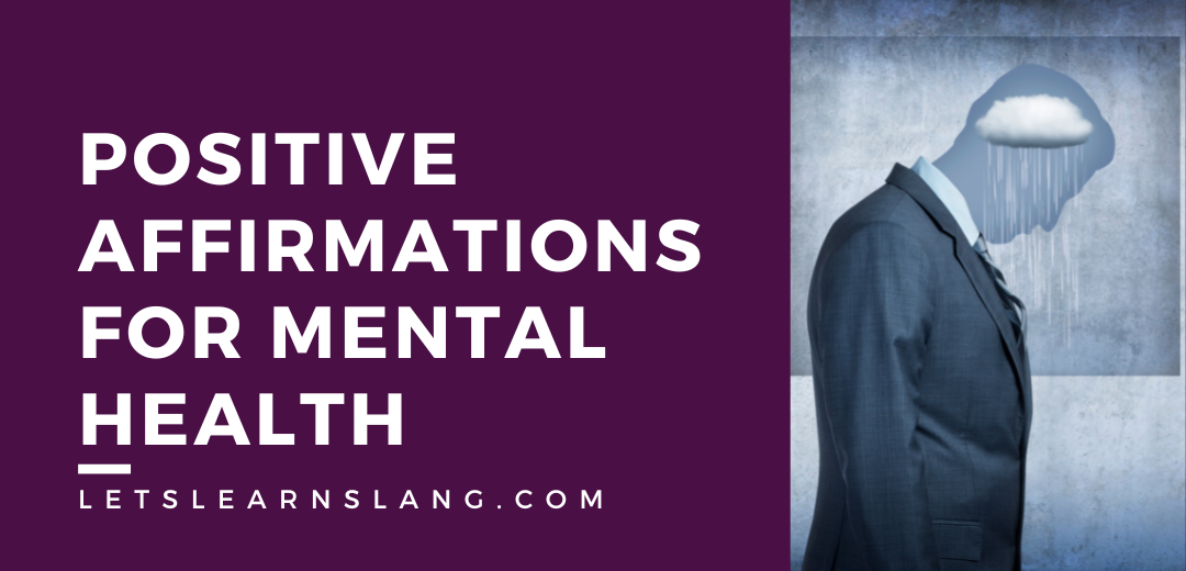 Positive Affirmations for Mental Health