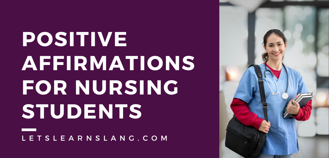 Positivity Affirmations for Nursing Students