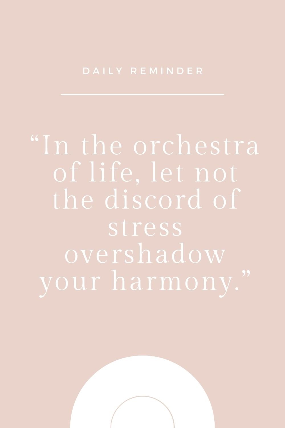 "In the orchestra of life, let not the discord of stress overshadow your harmony."