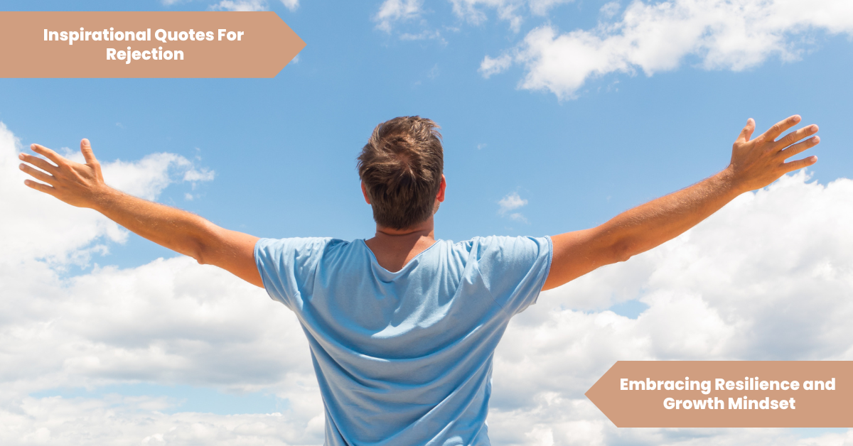 Inspirational Quotes For Rejection