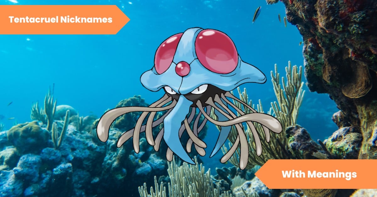Tentacruel Nicknames