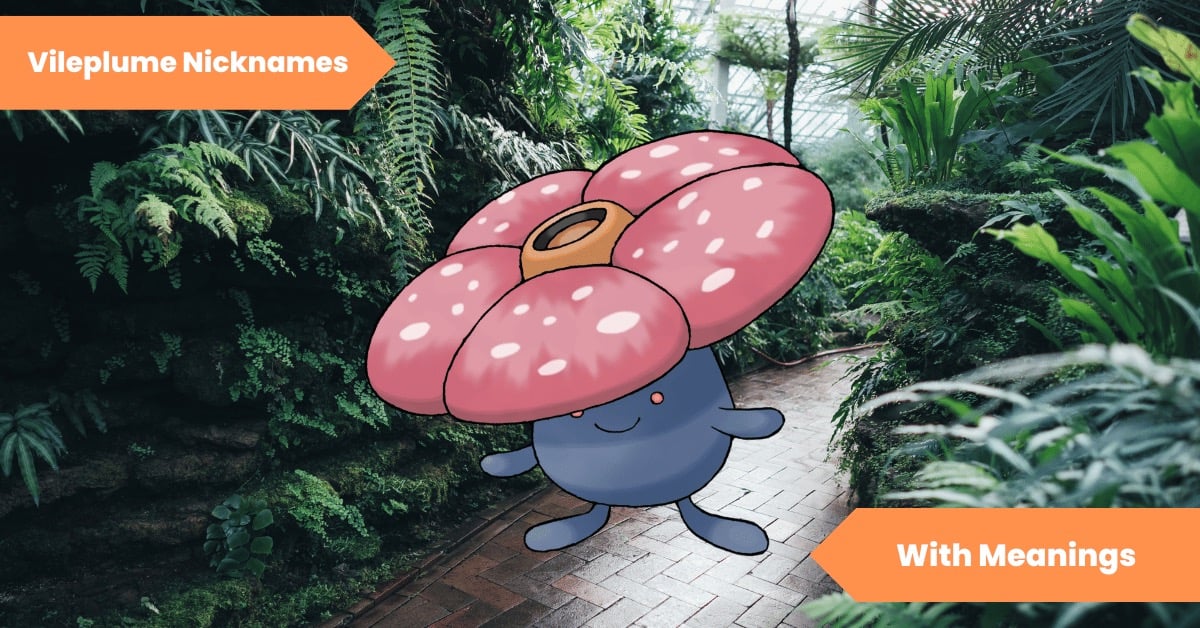 Vileplume Nicknames
