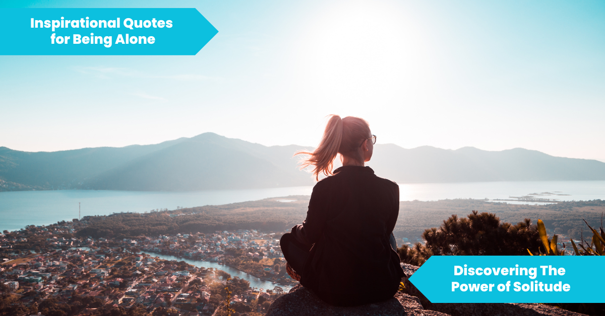 inspirational quotes for Being Alone