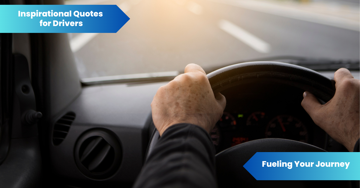 inspirational quotes for Drivers