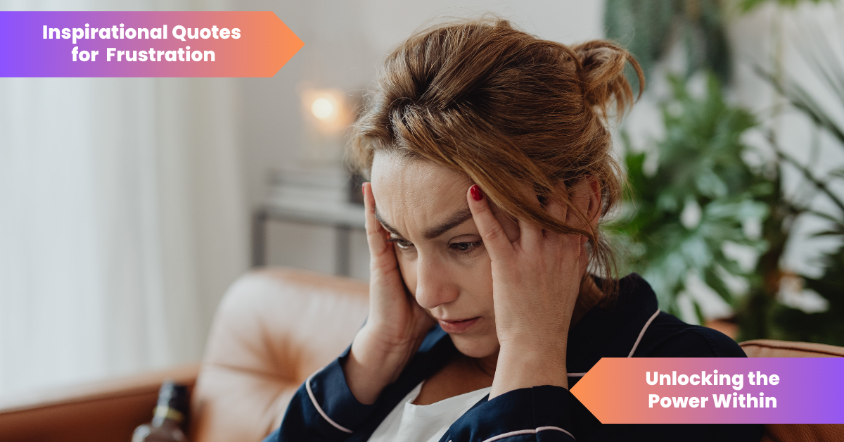 inspirational quotes for Frustration