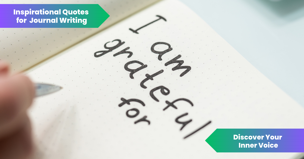 inspirational quotes for Journal Writing