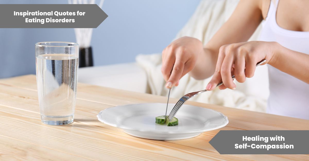 Inspirational Quotes for Eating Disorders Healing with Self-Compassion