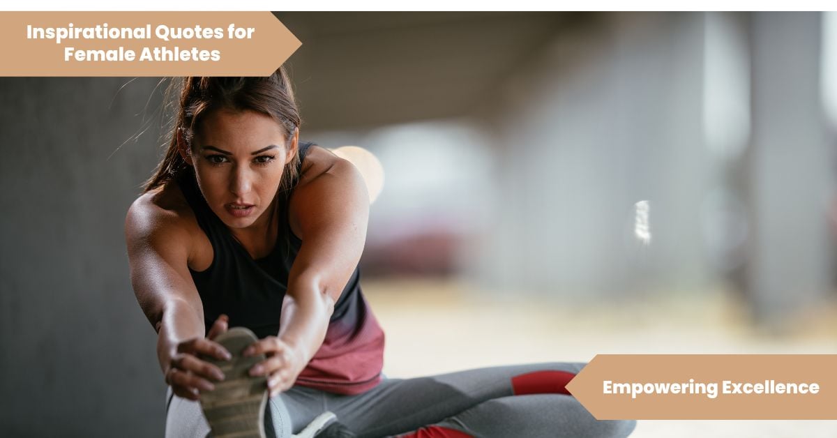 nspirational Quotes for Female Athletes_ Empowering Excellence