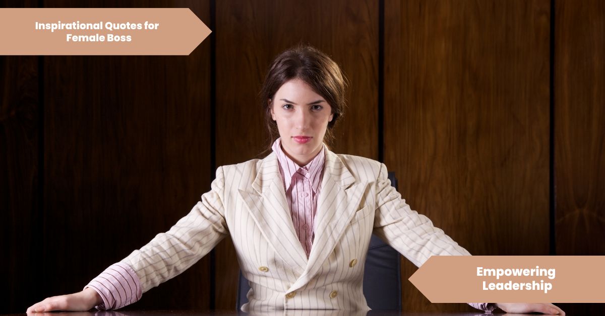Inspirational Quotes for Female Boss Empowering Leadership