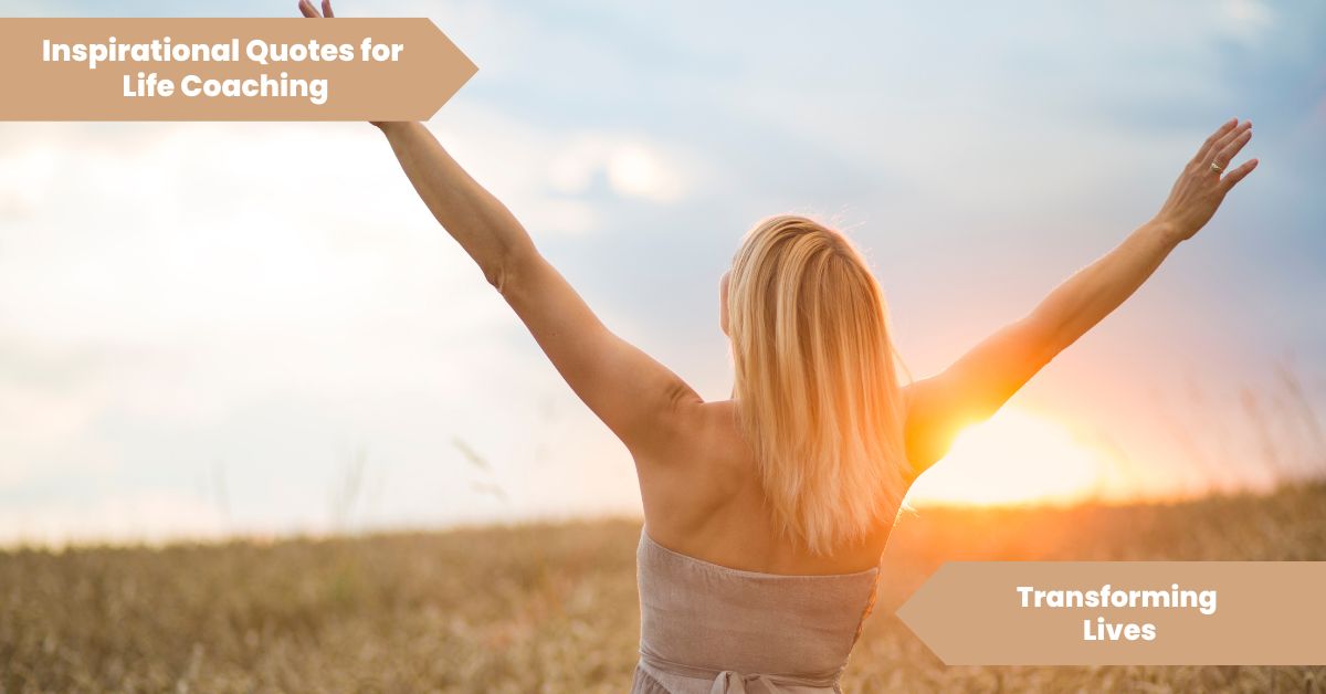 Inspirational Quotes for Life Coaching_ Transforming Lives