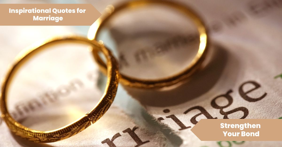 Inspirational Quotes for Marriage Strengthen Your Bond