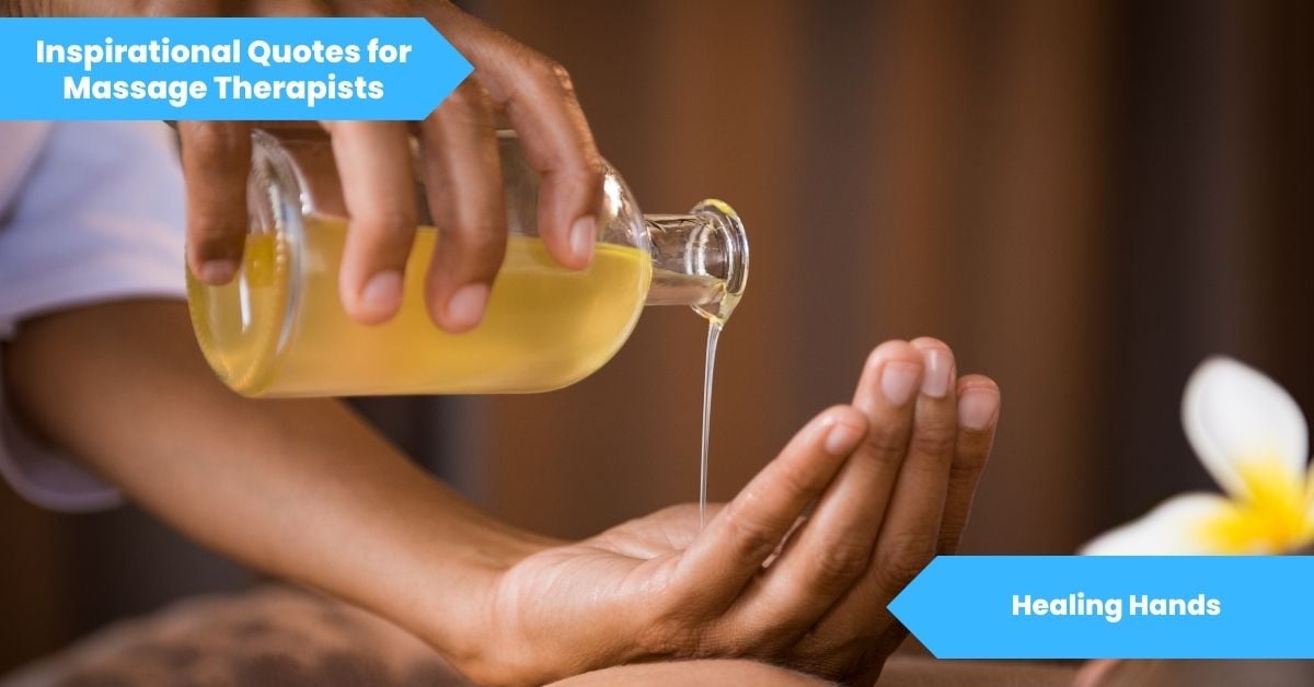 nspirational Quotes for Massage Therapists_ Healing Hands