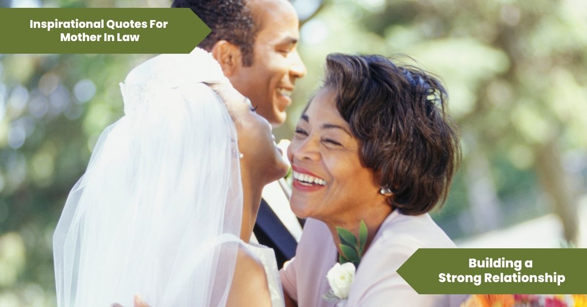 Inspirational Quotes for Mother In Law_ Building a Strong Relationship