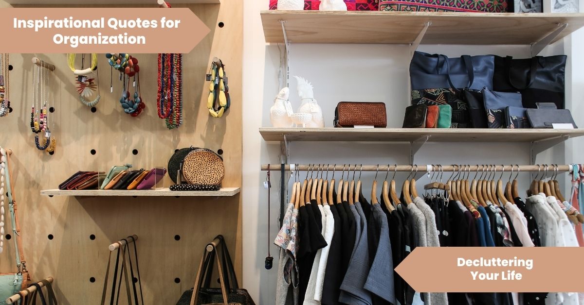 Inspirational Quotes for Organization_ Decluttering Your Life