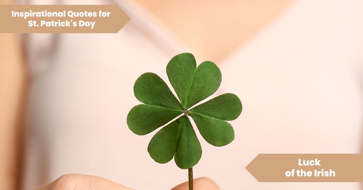 Inspirational Quotes for St. Patrick's Day_ Luck of the Irish