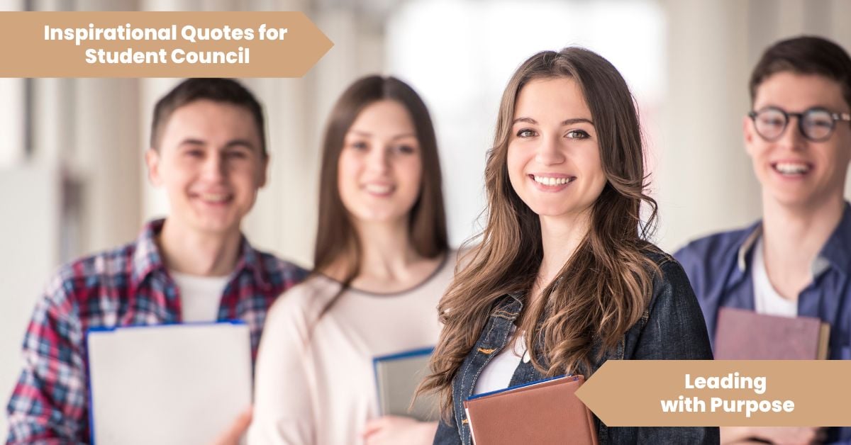 Inspirational Quotes for Student Council Leading with Purpose