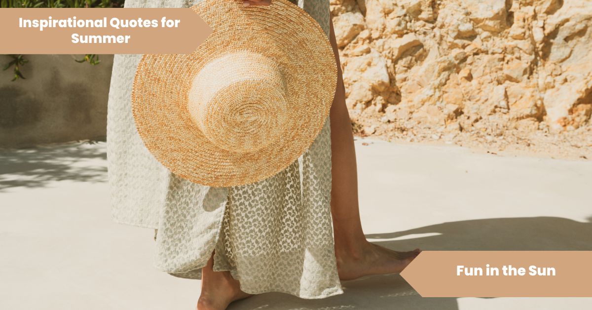 nspirational Quotes for Summer Fun in the Sun