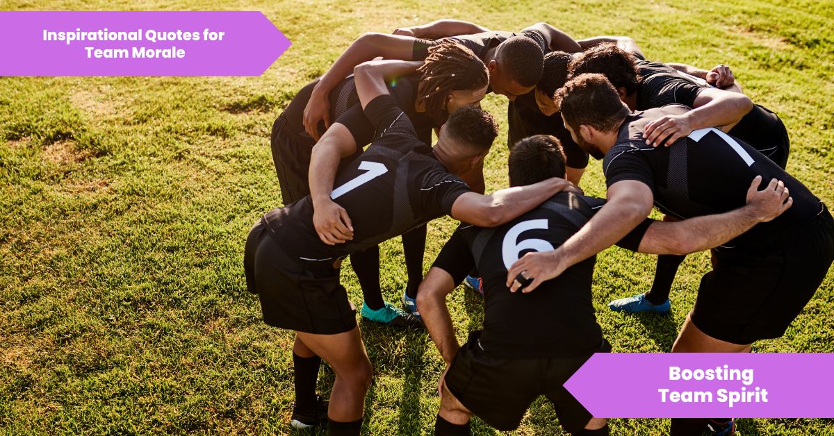 Inspirational Quotes for Team Morale_ Boosting Team Spirit