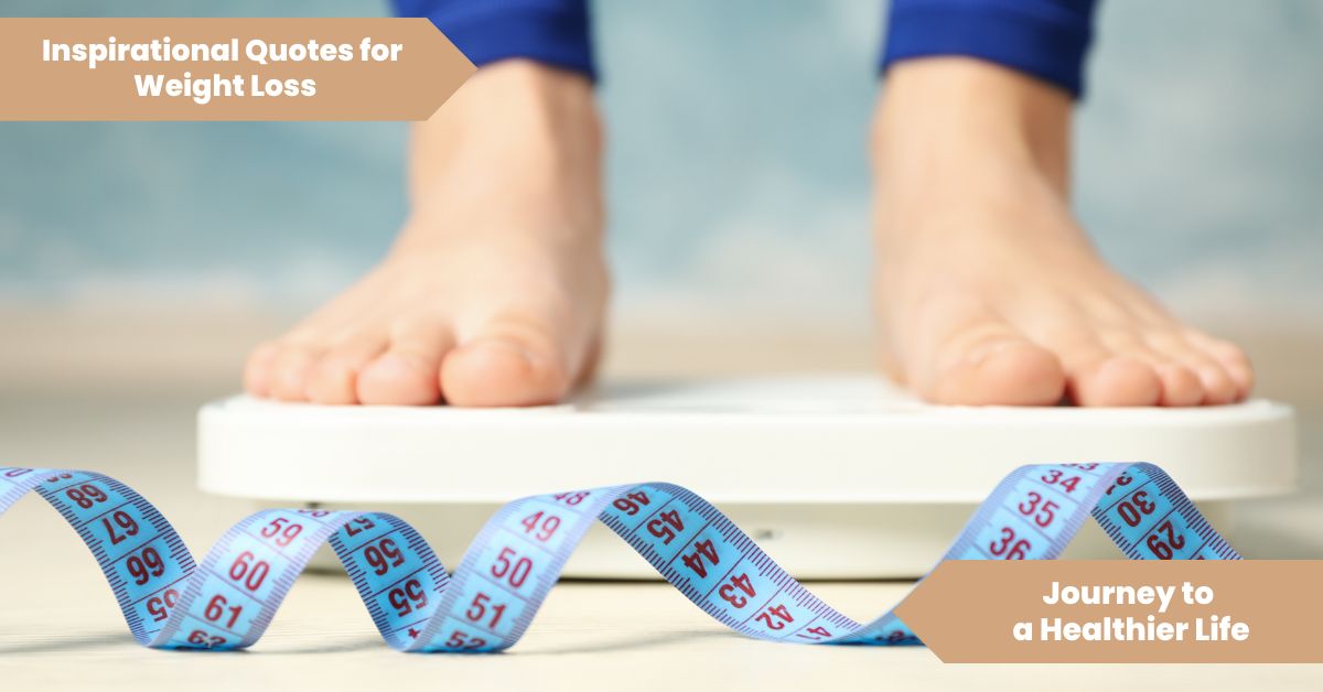 Inspirational Quotes for Weight Loss Journey to a Healthier Life