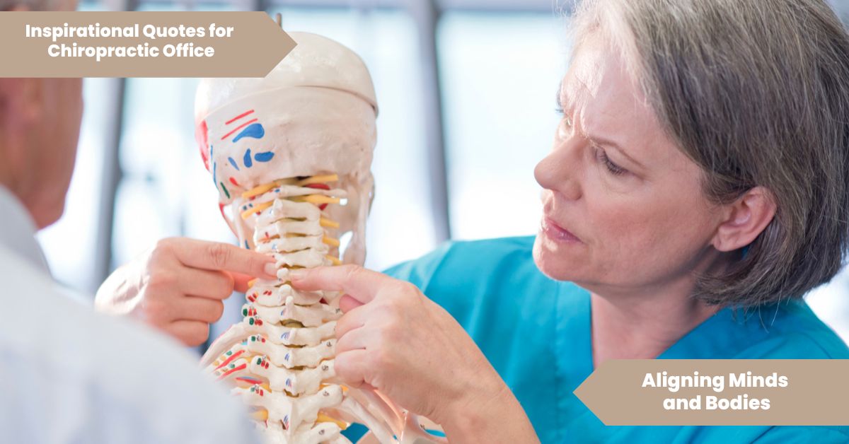 50 Inspirational Quotes For Chiropractic Office Aligning Minds and Bodies