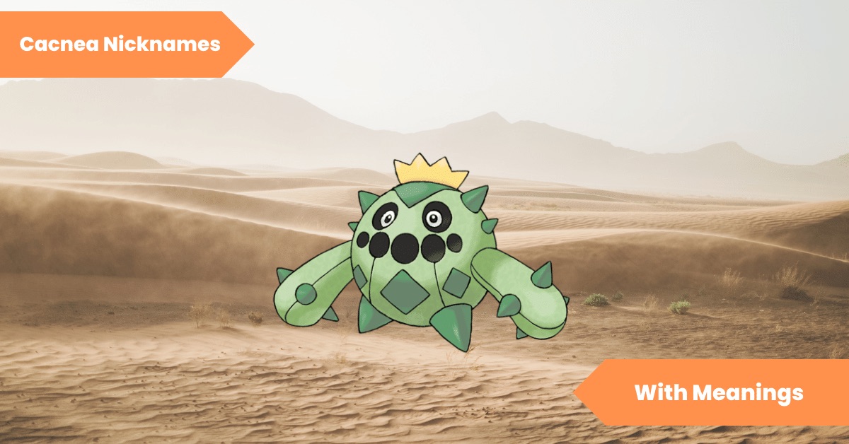 Cacnea Nicknames