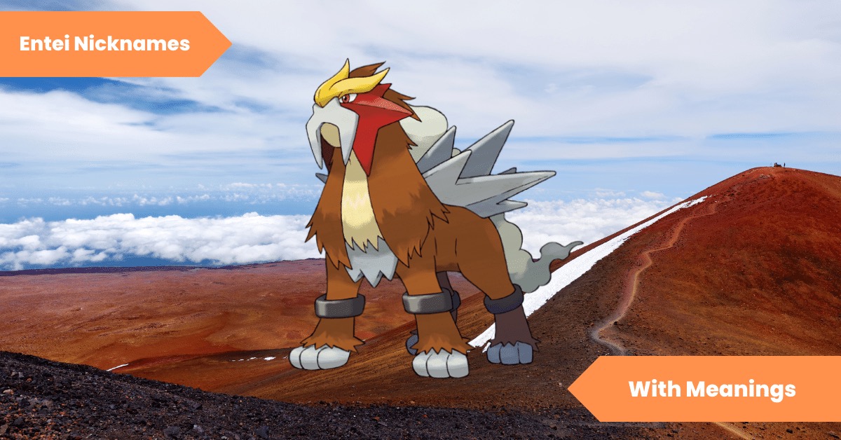 Entei Nicknames