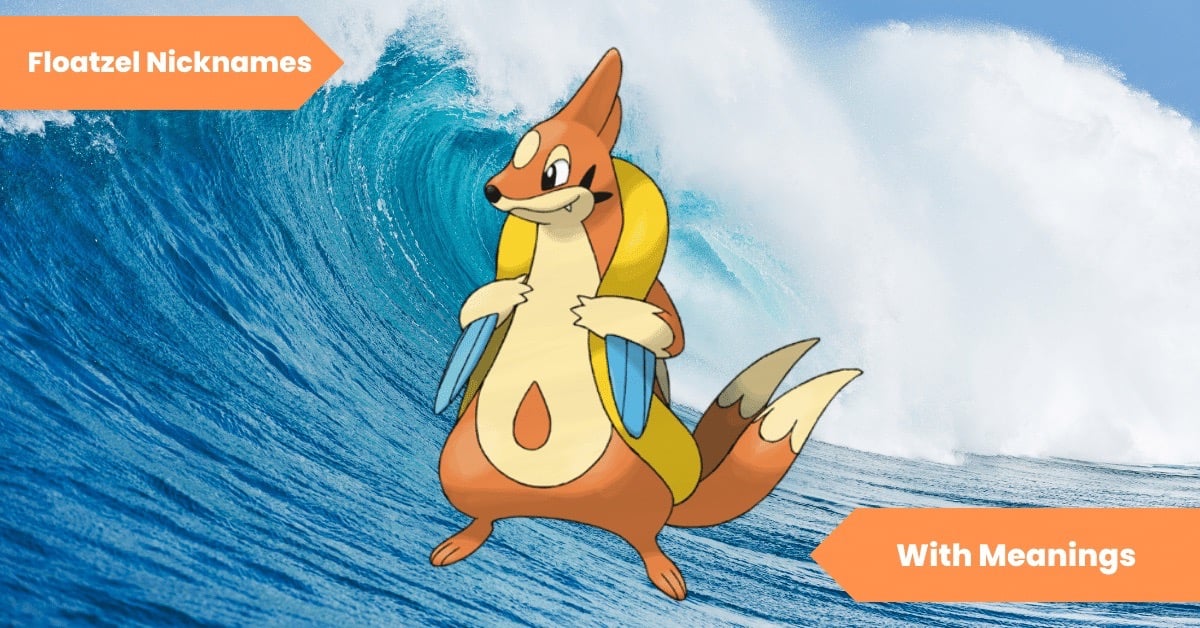 Floatzel Nicknames