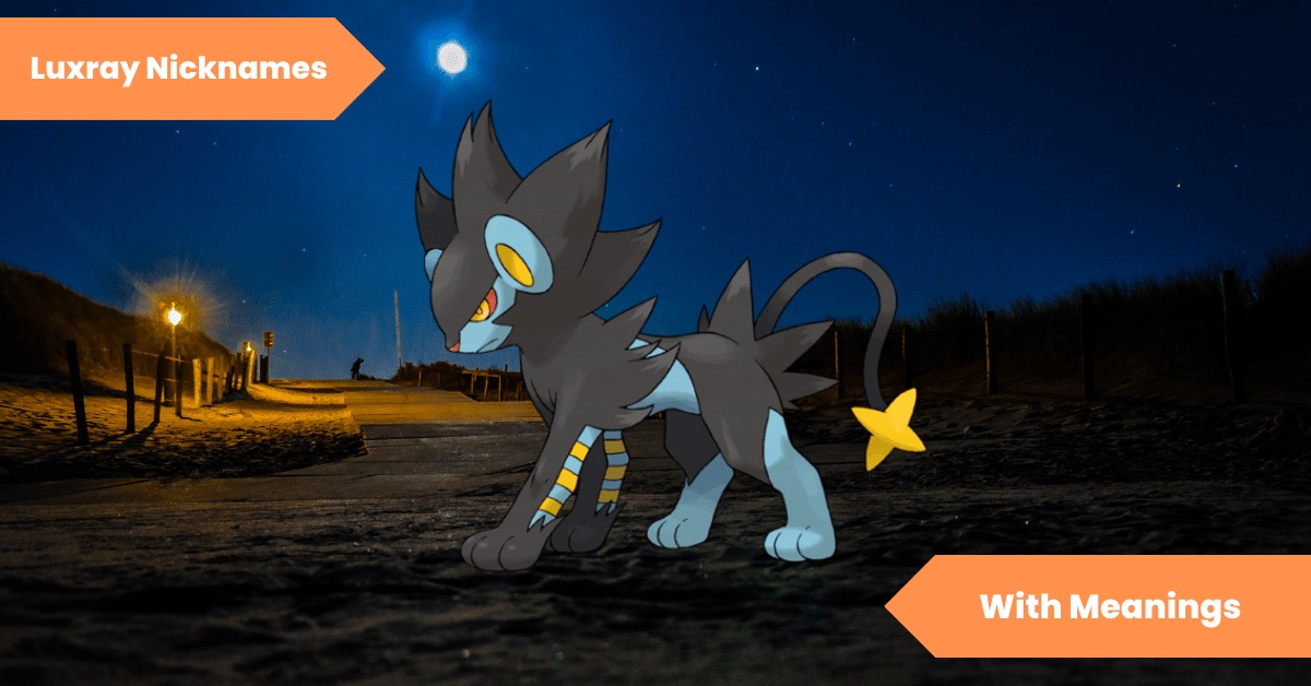 Luxray Nicknames