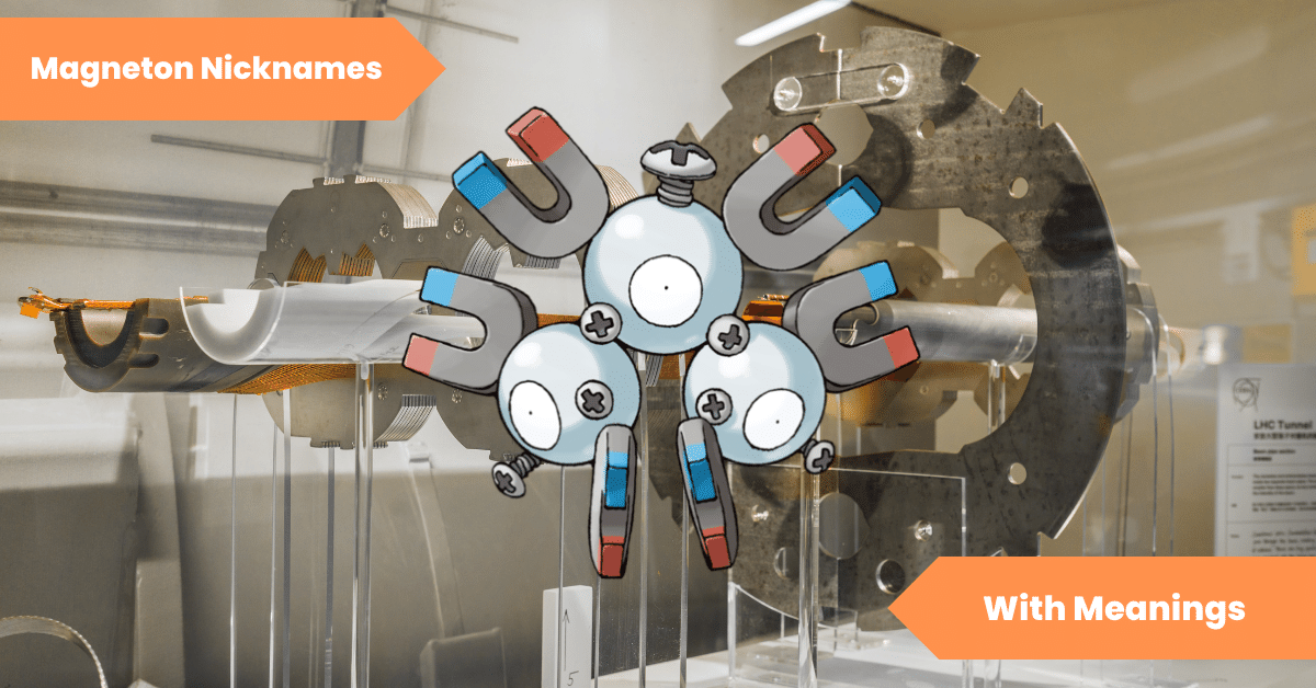 Magneton Nicknames