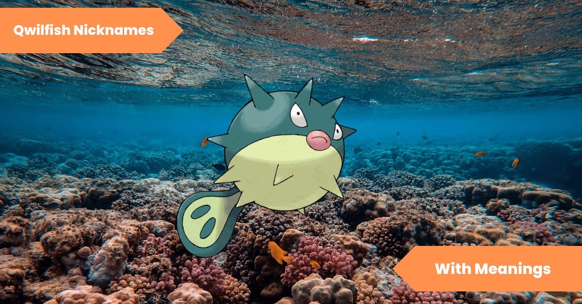 Qwilfish Nicknames