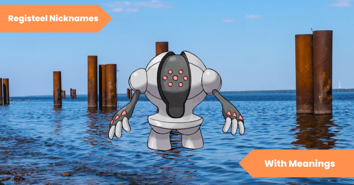 Registeel Nicknames
