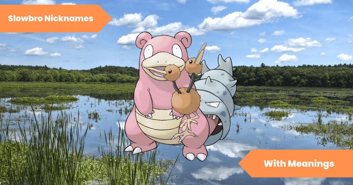 Slowbro Nicknames
