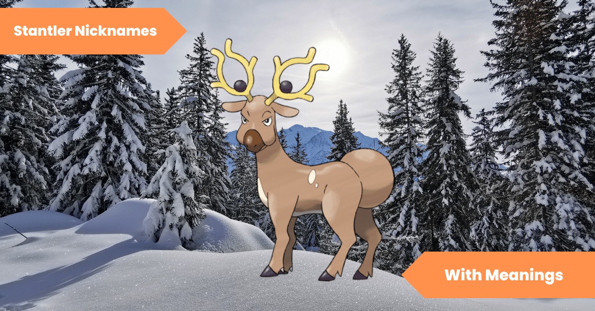 Stantler Nicknames