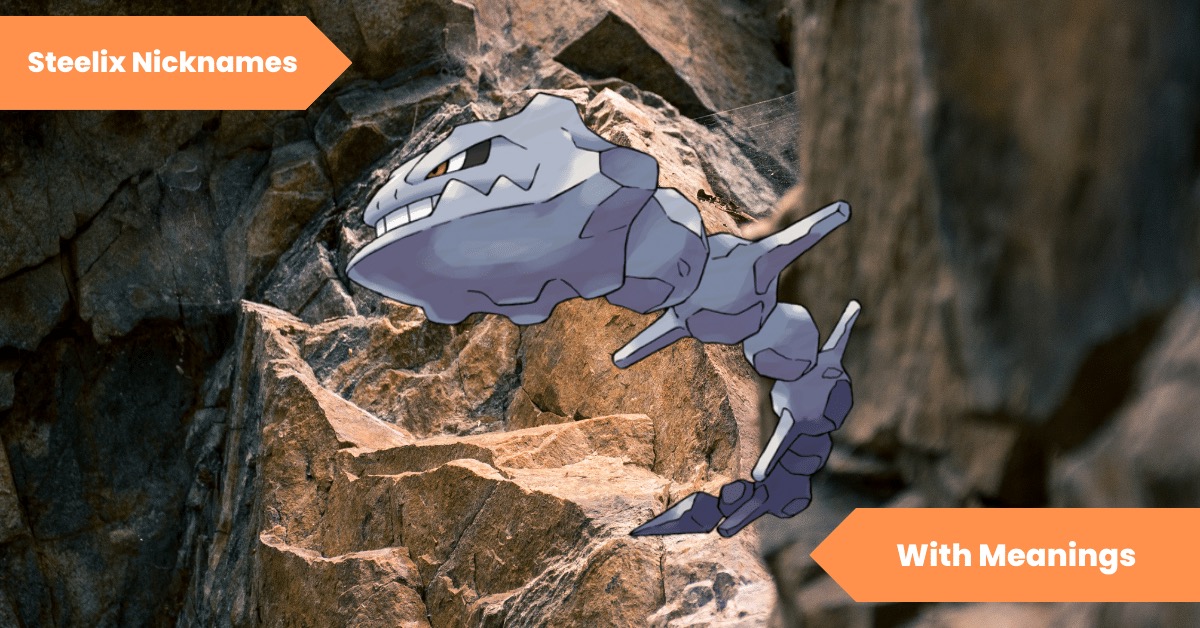 Steelix Nicknames