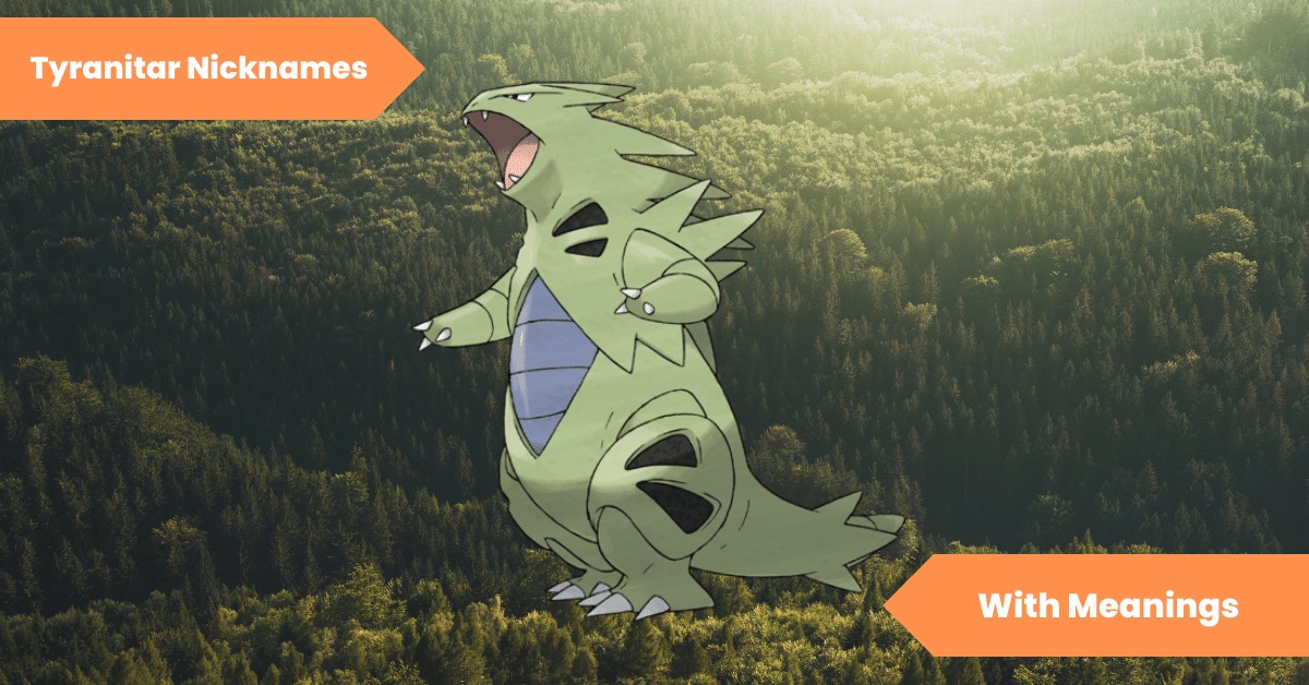 Tyranitar Nicknames