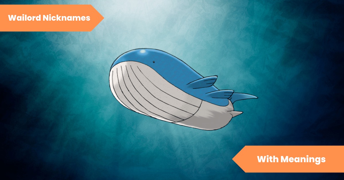 Wailord Nicknames