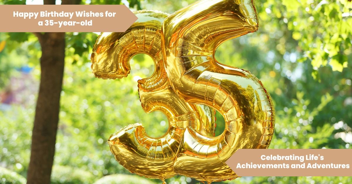 101 Happy Birthday Wishes for a 35-year-old_ Celebrating Life's Achievements and Adventures