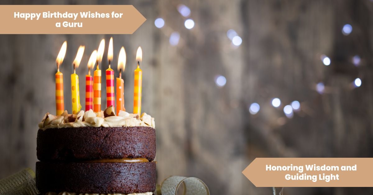 101 Happy Birthday Wishes for a Guru Honoring Wisdom and Guiding Light