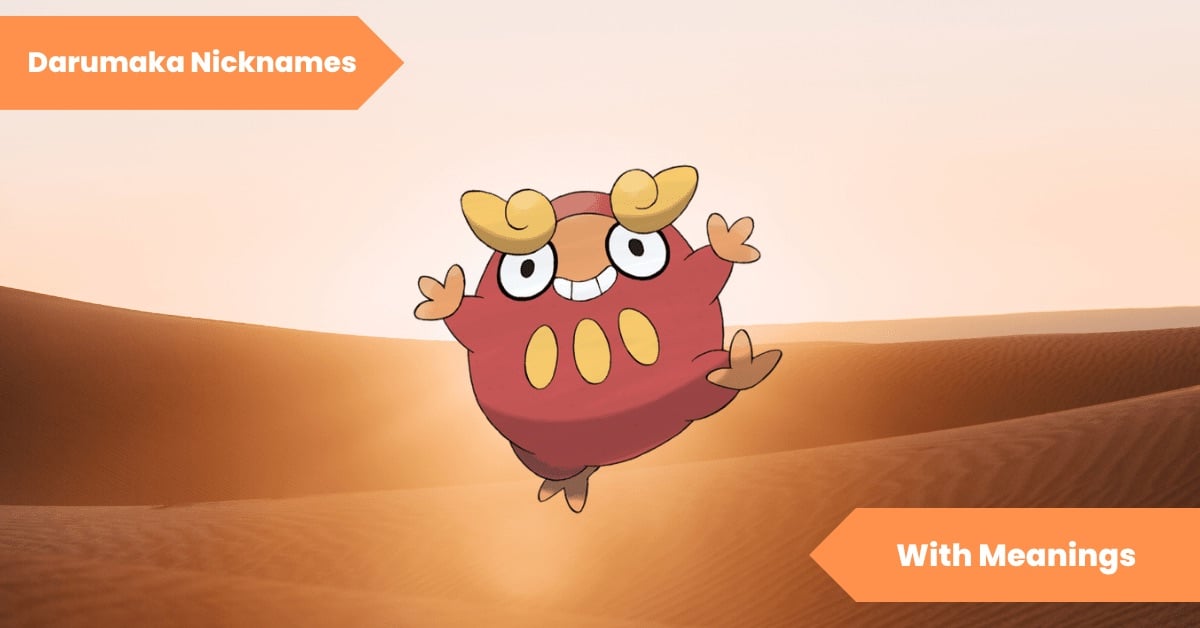 Darumaka Nicknames