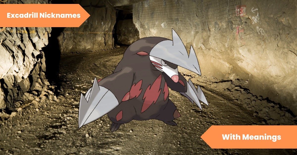Excadrill Nicknames