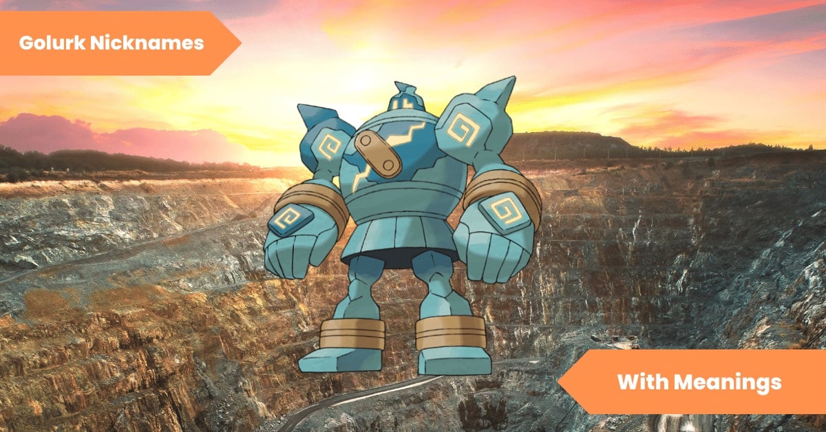 Golurk Nicknames