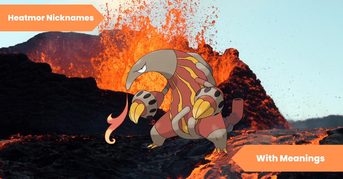 Heatmor Nicknames