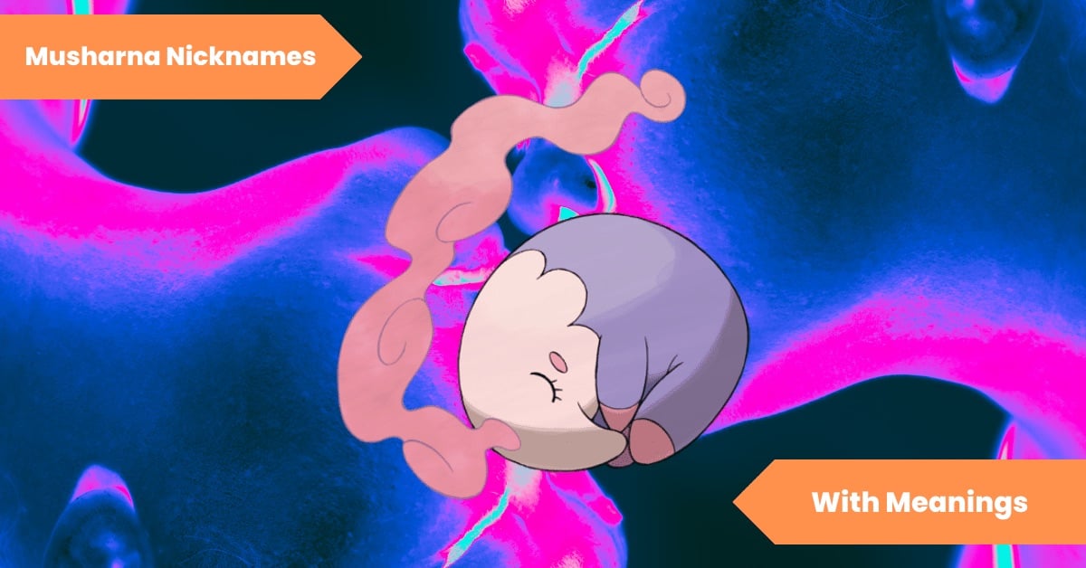 Musharna Nicknames