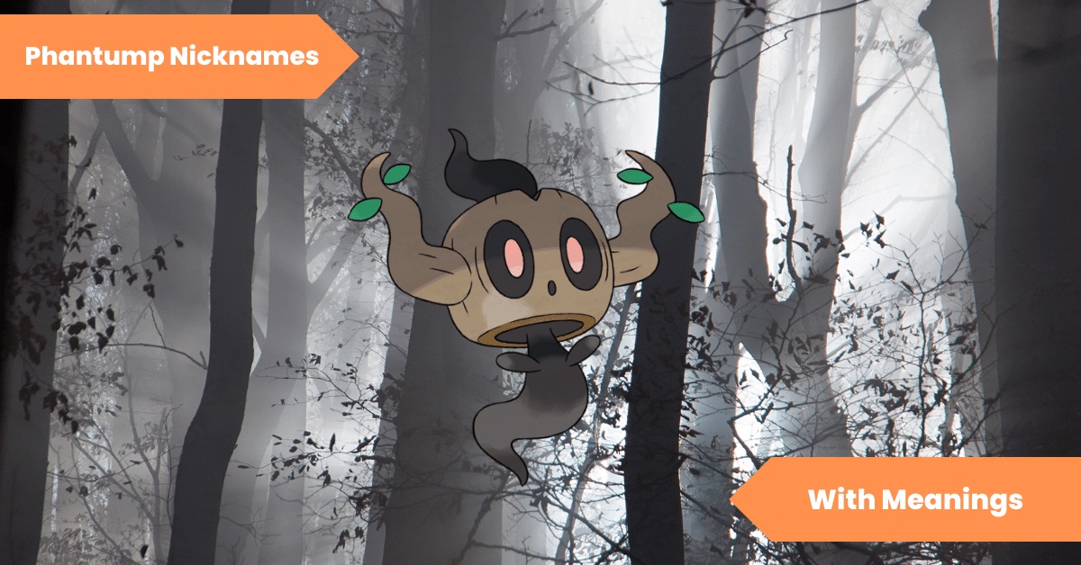 Phantump Nicknames