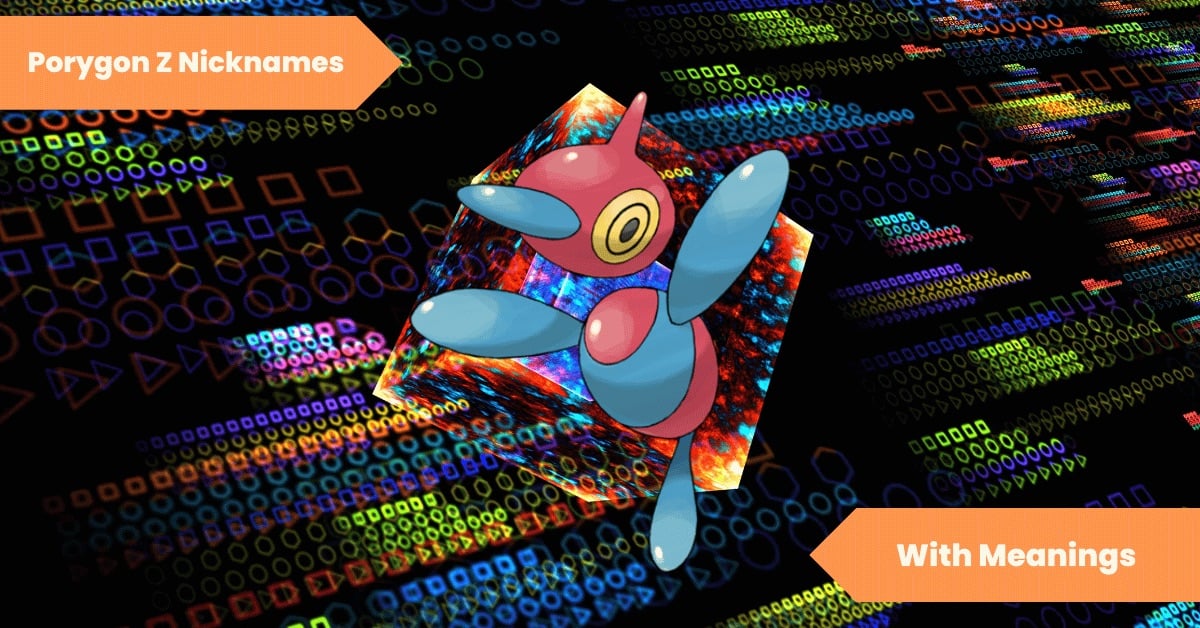 Porygon Z Nicknames