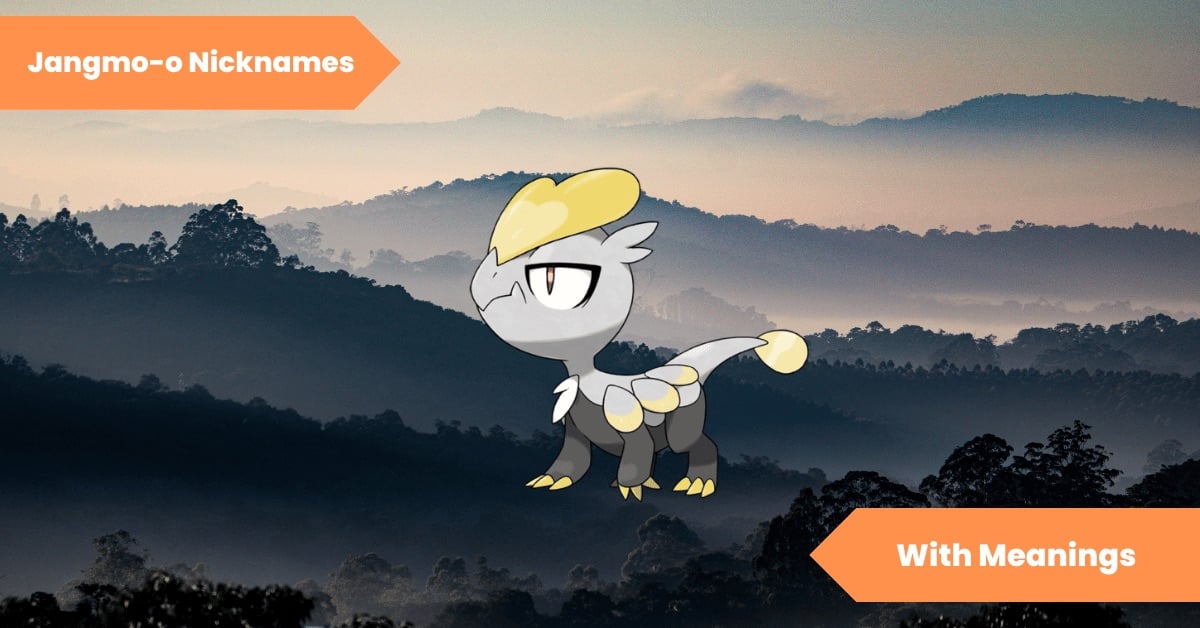 Jangmo-o Nicknames