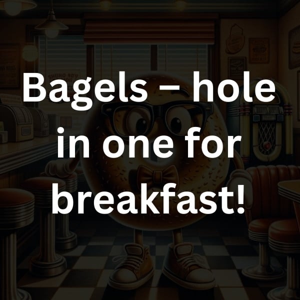 Bagels – hole in one for breakfast!