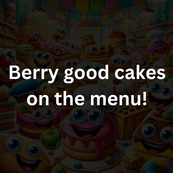 Berry good cakes on the menu!