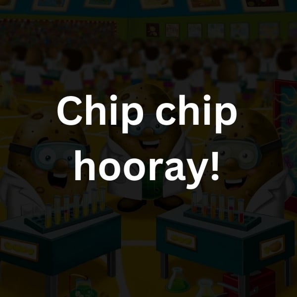 Chip chip hooray!